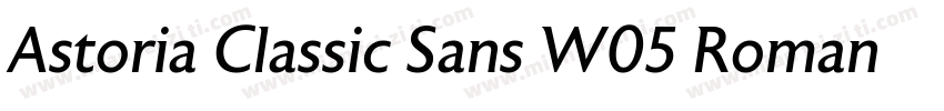 Astoria Classic Sans W05 Roman字体转换